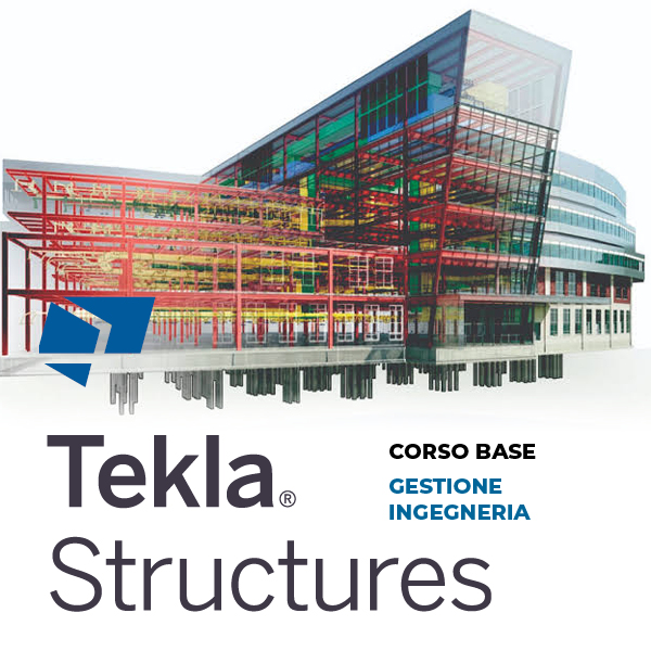 Corso base Tekla Structures – Ingegneria