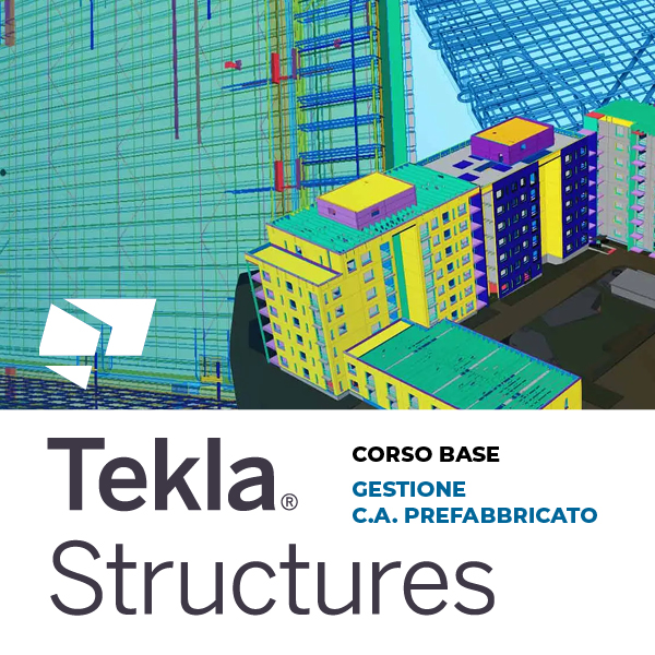 Corso base Tekla Structures – Modulo Gestione Cemento Armato Prefabbricato